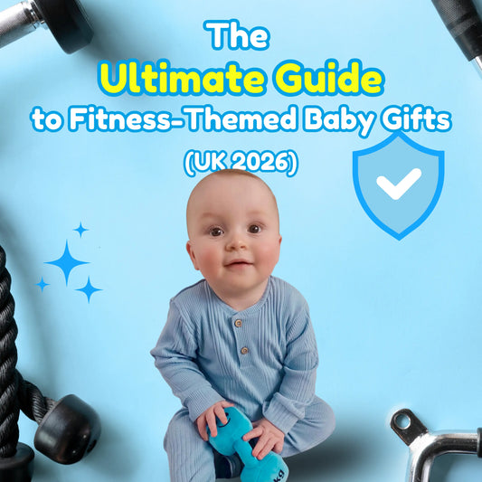 The Ultimate Guide to Fitness-Themed Baby Gifts (UK 2026)