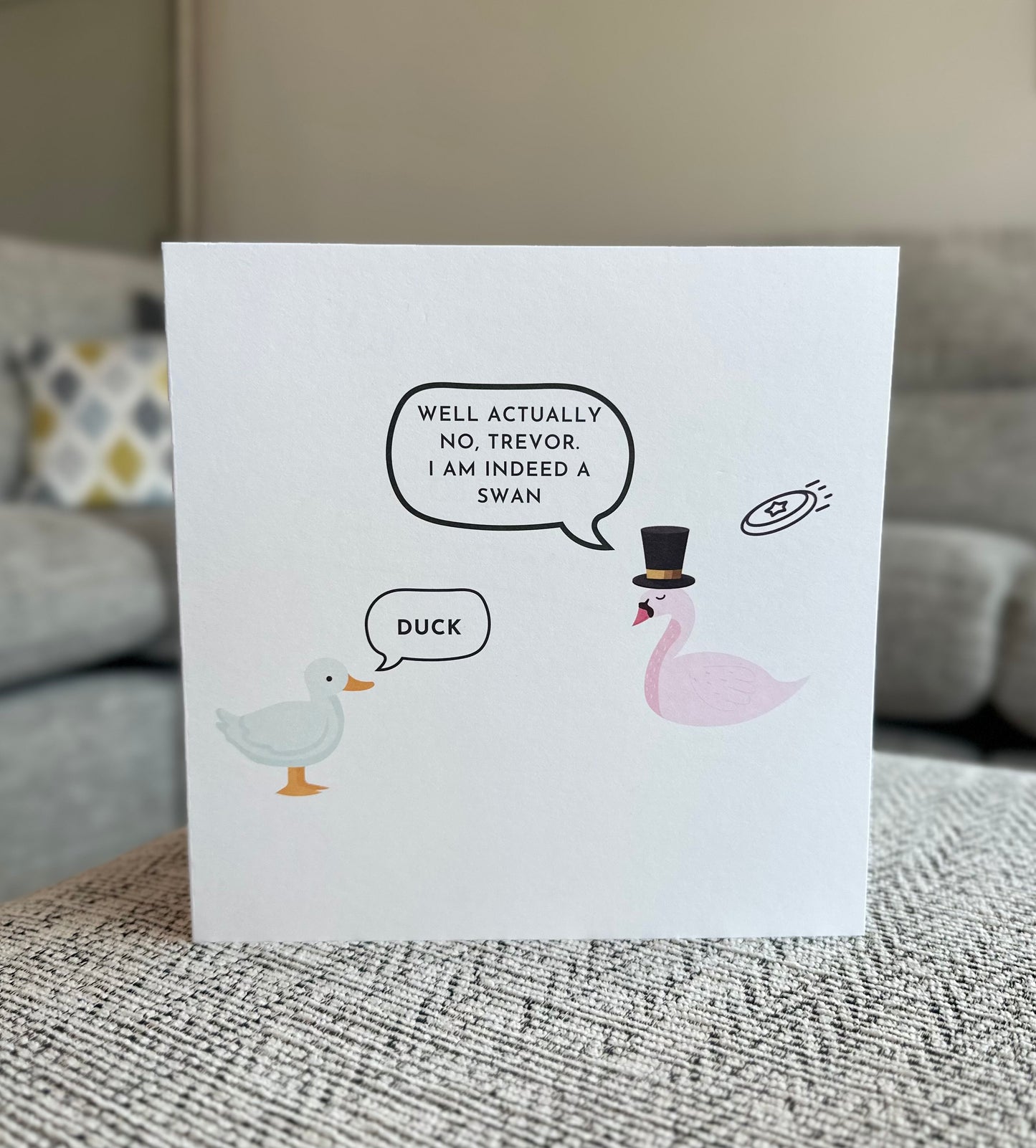 Funny Birthday Card - 'Duck! No, I'm Actually a Swan' - 6x6 Inch, Premium Matte Finish with Envelope