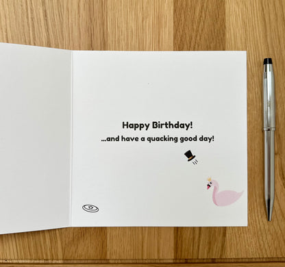 Funny Birthday Card - 'Duck! No, I'm Actually a Swan' - 6x6 Inch, Premium Matte Finish with Envelope